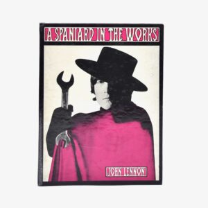 John Lennon, <i>A Spaniard in the Works</i> - Jonathan Cape - I° edizione, I° stampa - 1965